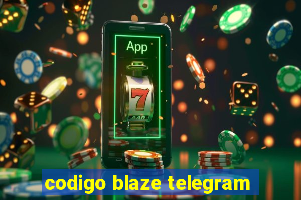 codigo blaze telegram